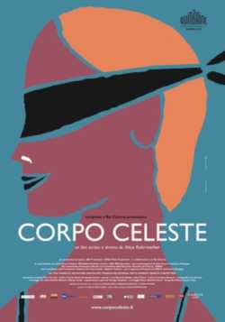 manifesto Corpo celeste locandina manifesto Corpo celeste