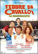 locandina Febbre da cavallo - La mandrakata