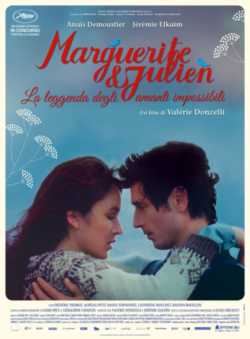 locandina Marguerite e Julien - La leggenda degli amanti impossibili