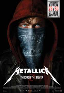 locandina manifesto Metallica 3D - Through the Never