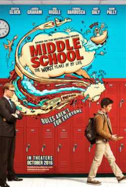 locandina Middle School  The Worst Years of My Life