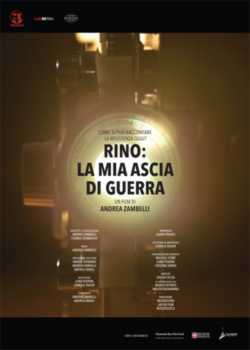 locandina manifesto Rino - La mia ascia di guerra