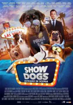 locandina Show Dogs - Entriamo in scena