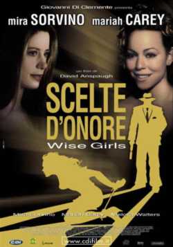locandina Wise Girls - Scelte d'onore