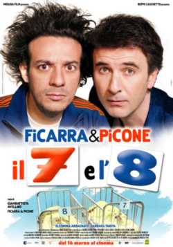locandina Il 7 e l'8