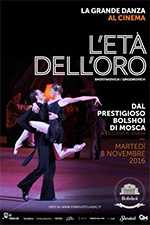 locandina L'eta' dell'oro - Il balletto del Bolshoi