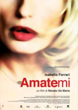 locandina Amatemi