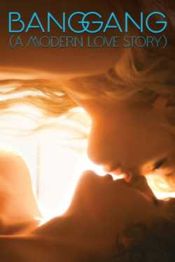 locandina Bang Gang (A Modern Love Story)