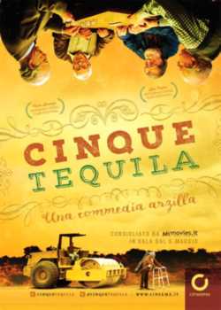 locandina manifesto Cinque tequila