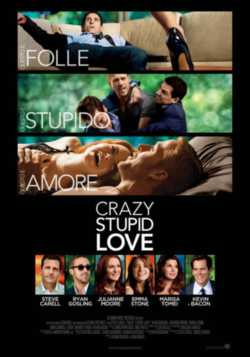 locandina Crazy, Stupid, Love
