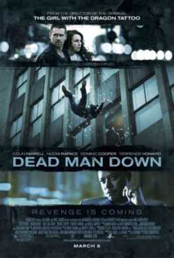 locandina Dead Man Down - Il sapore della vendetta