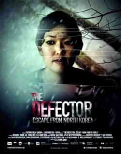 locandina The Defector  Escape from North Korea