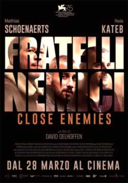 locandina manifesto Fratelli nemici - Close Enemies