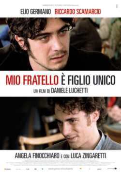 locandina Mio fratello e' figlio unico