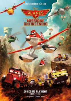 locandina Planes 2 - Missione Antincendio