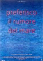 locandina Preferisco il rumore del mare