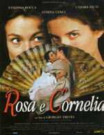 locandina Rosa e Cornelia