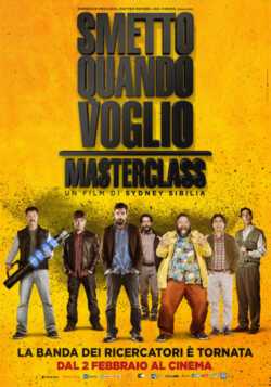 locandina Smetto quando voglio - Masterclass