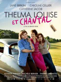locandina Thelma, Louise et Chantal