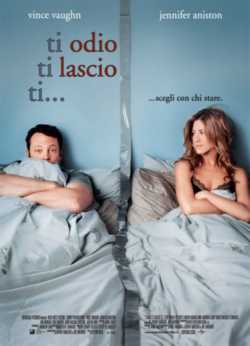 locandina Ti odio, ti lascio, ti...