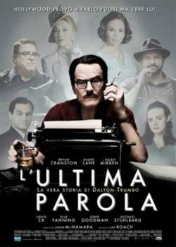 locandina L'ultima parola - La vera storia di Dalton Trumbo