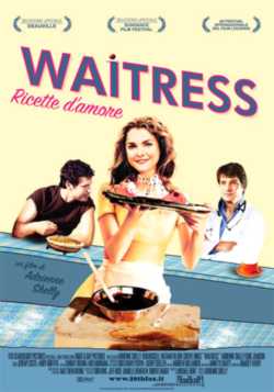 locandina Waitress - Ricette d'amore