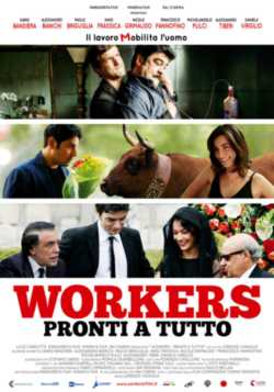 locandina Workers - Pronti a tutto